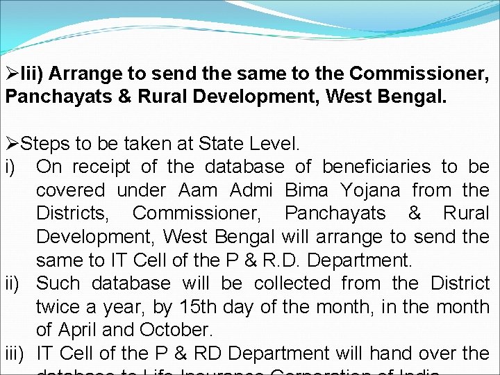 ØIii) Arrange to send the same to the Commissioner, Panchayats & Rural Development, West