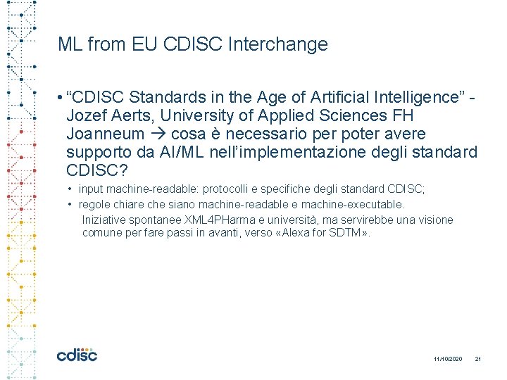 ML from EU CDISC Interchange • “CDISC Standards in the Age of Artificial Intelligence”