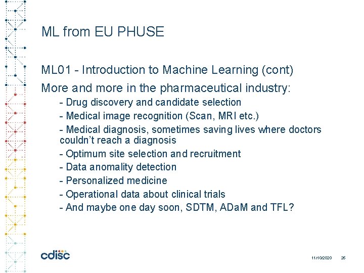 ML from EU PHUSE ML 01 - Introduction to Machine Learning (cont) More and