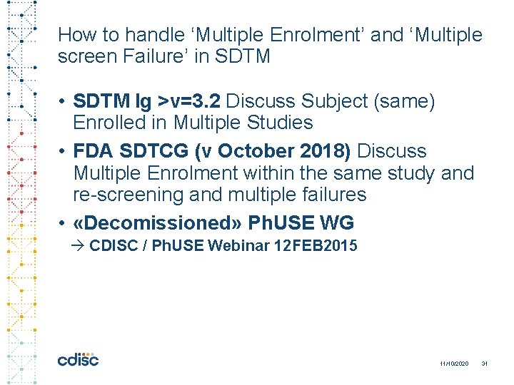 How to handle ‘Multiple Enrolment’ and ‘Multiple screen Failure’ in SDTM • SDTM Ig