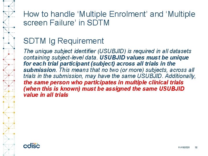 How to handle ‘Multiple Enrolment’ and ‘Multiple screen Failure’ in SDTM Ig Requirement The