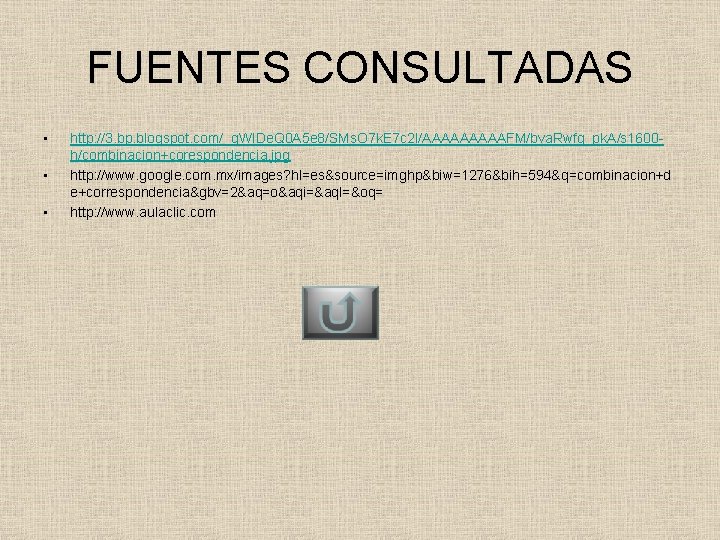 FUENTES CONSULTADAS • • • http: //3. bp. blogspot. com/_g. WIDe. Q 0 A