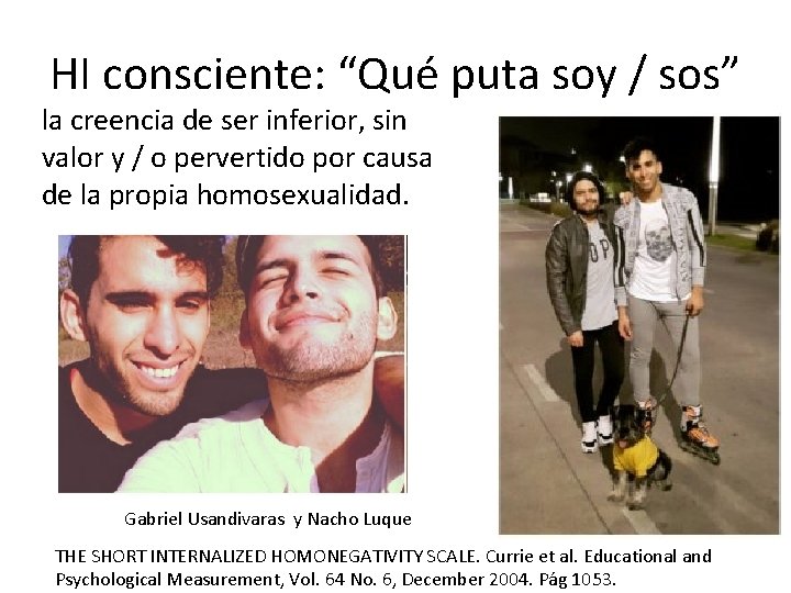 HI consciente: “Qué puta soy / sos” la creencia de ser inferior, sin valor