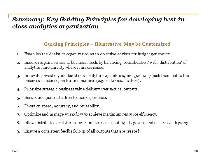 Summary: Key Guiding Principles for developing best-inclass analytics organization Guiding Principles – Illustrative, May