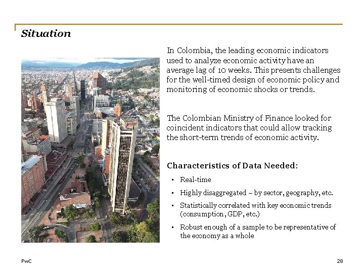 Situation In Colombia, the leading economic indicators used to analyze economic activity have an