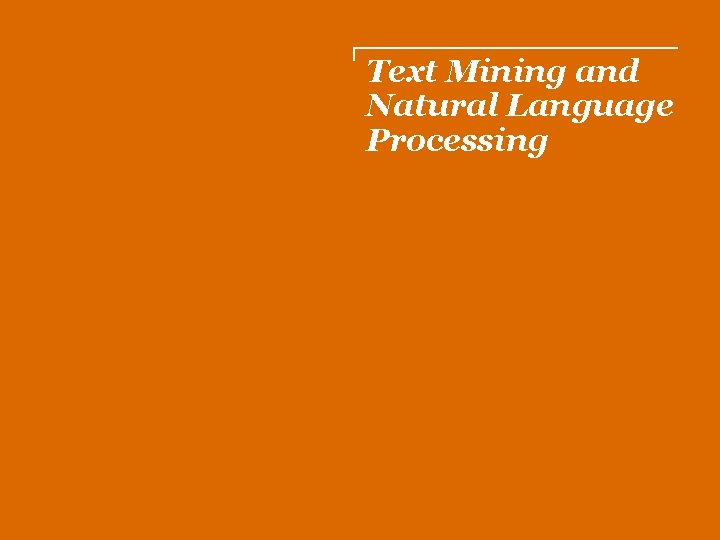 Text Mining and Natural Language Processing 
