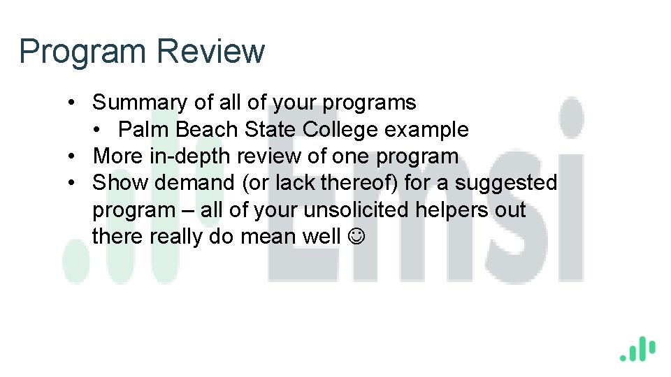 Program Review • Summary of all of your programs • Palm Beach State College