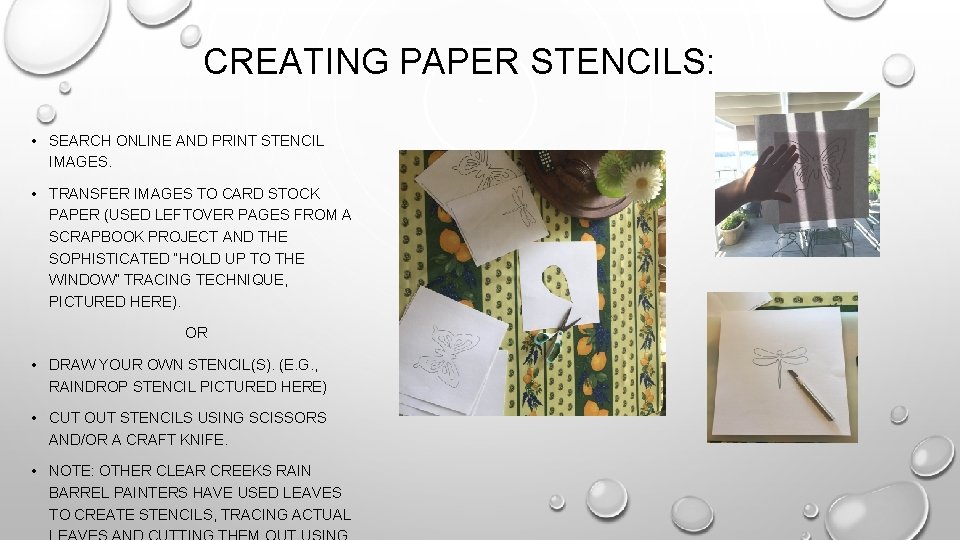 CREATING PAPER STENCILS: • SEARCH ONLINE AND PRINT STENCIL IMAGES. • TRANSFER IMAGES TO