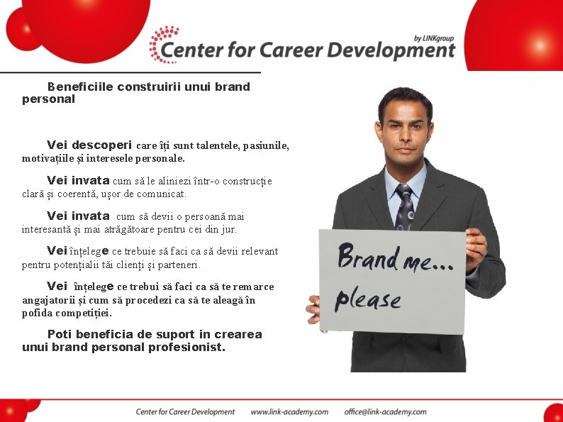 Beneficiile construirii unui brand personal Vei descoperi care îți sunt talentele, pasiunile, motivațiile și