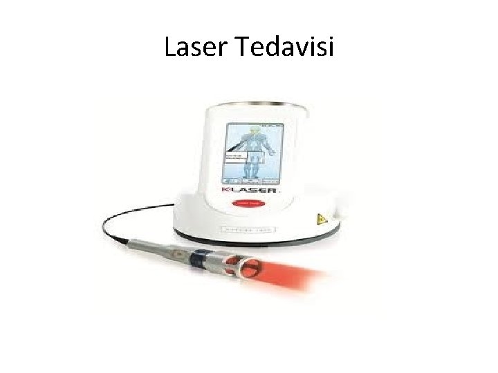 Laser Tedavisi 