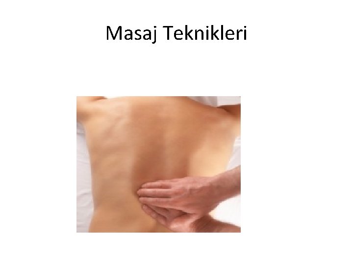 Masaj Teknikleri 