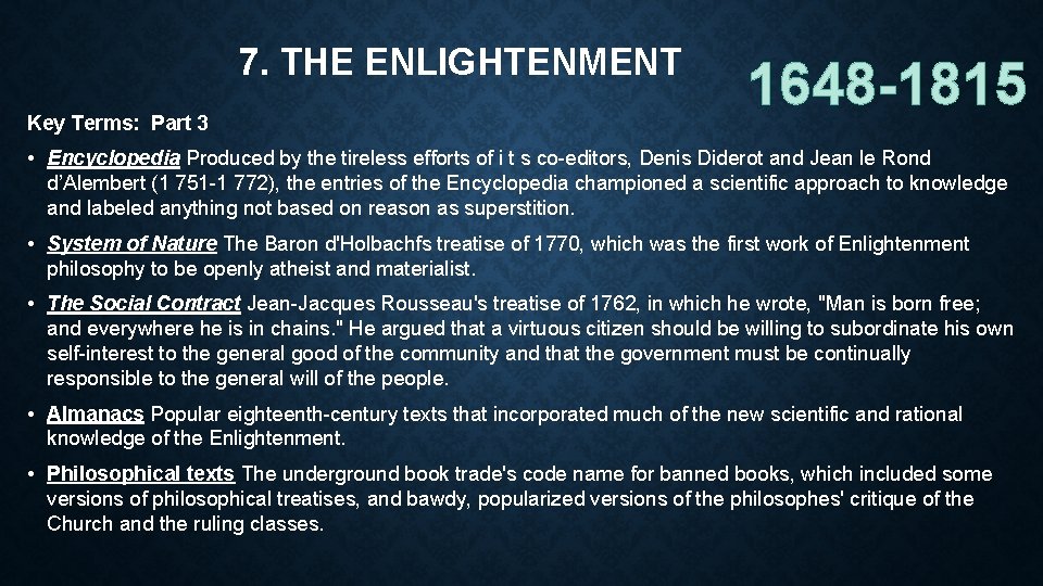 7. THE ENLIGHTENMENT Key Terms: Part 3 1648 -1815 • Encyclopedia Produced by the