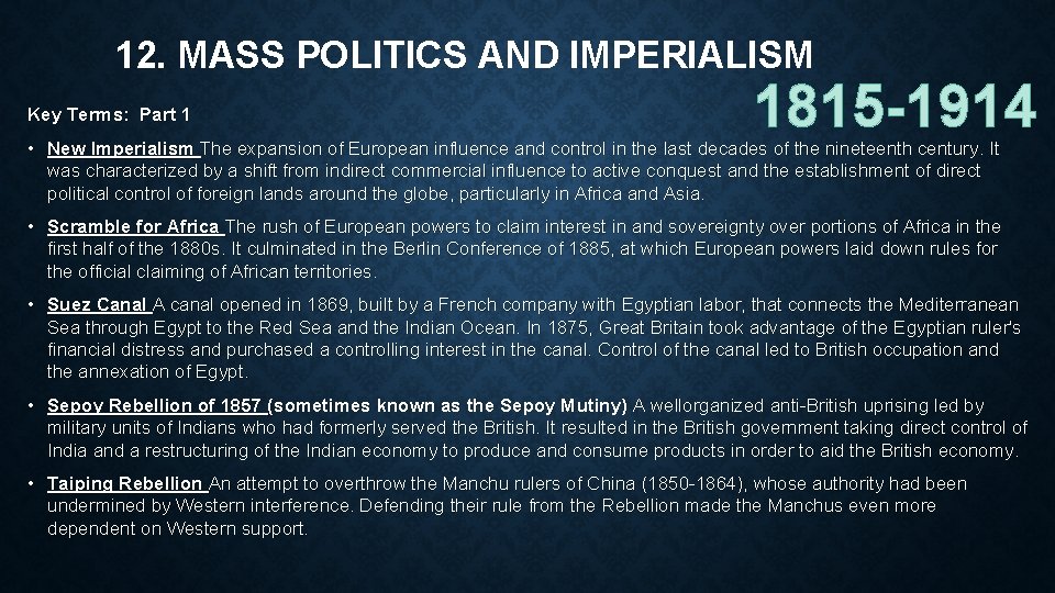 12. MASS POLITICS AND IMPERIALISM Key Terms: Part 1 1815 -1914 • New Imperialism