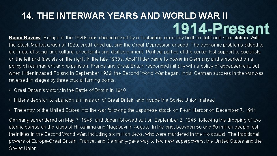 14. THE INTERWAR YEARS AND WORLD WAR II 1914 -Present Rapid Review Europe in