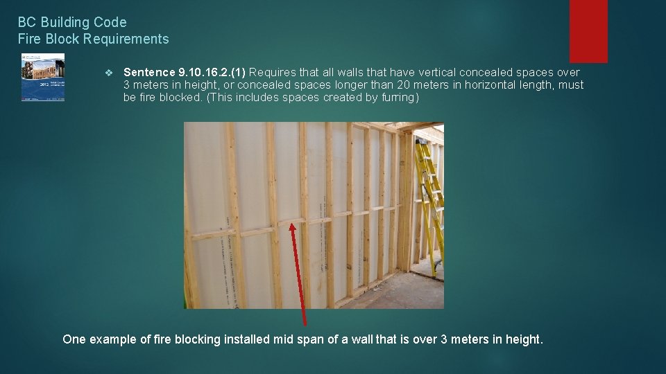 BC Building Code Fire Block Requirements v Sentence 9. 10. 16. 2. (1) Requires