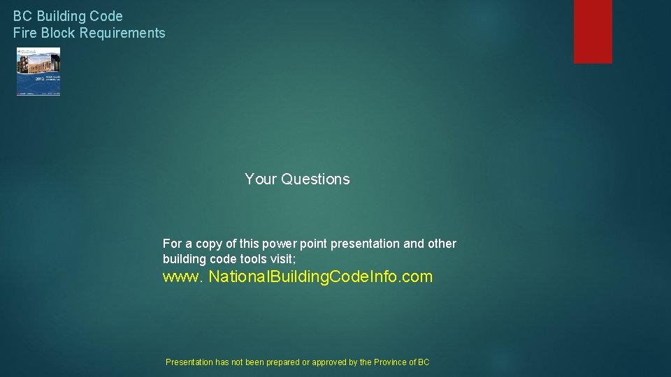 BC Building Code Fire Block Requirements Your Questions For a copy of this power