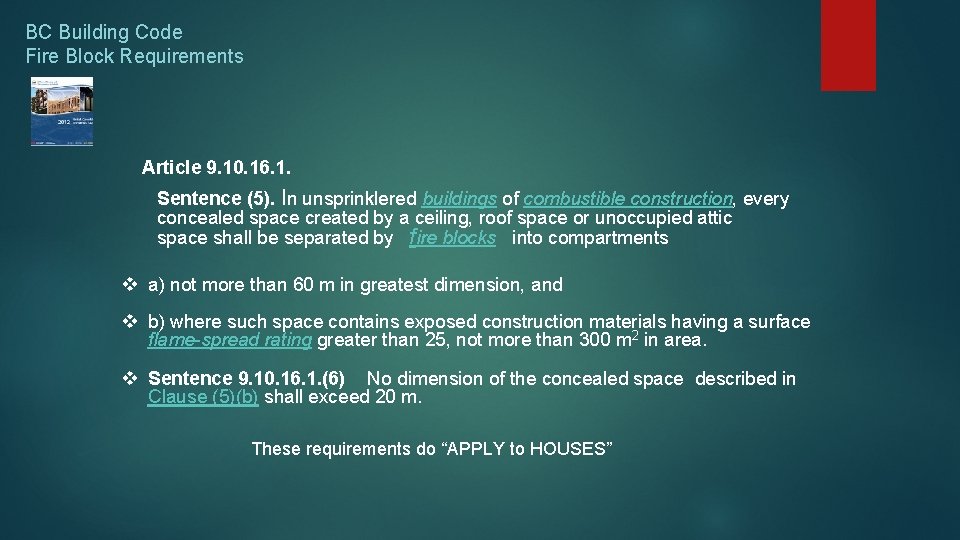 BC Building Code Fire Block Requirements Article 9. 10. 16. 1. Sentence (5). In