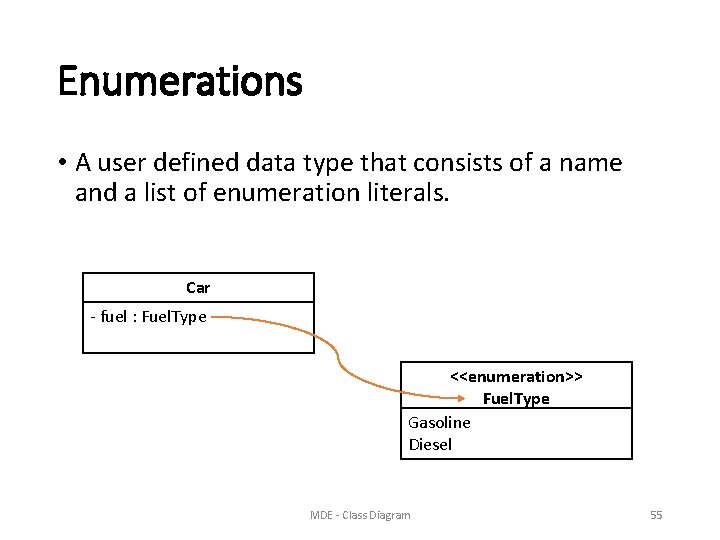 Enumerations • A user defined data type that consists of a name and a