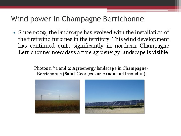 Wind power in Champagne Berrichonne • Since 2009, the landscape has evolved with the