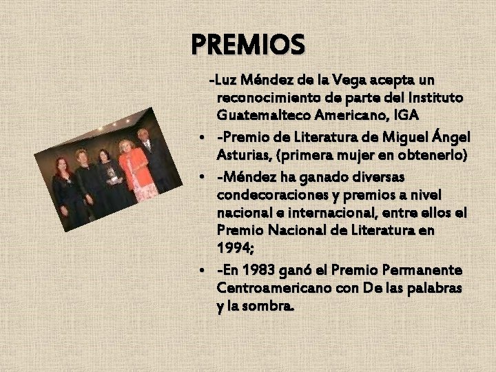 PREMIOS -Luz Méndez de la Vega acepta un reconocimiento de parte del Instituto Guatemalteco