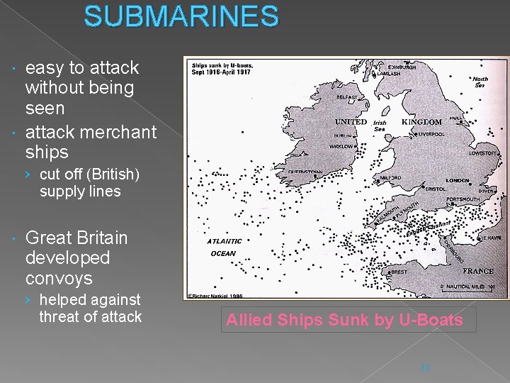 SUBMARINES easy to attack without being seen attack merchant ships › cut off (British)