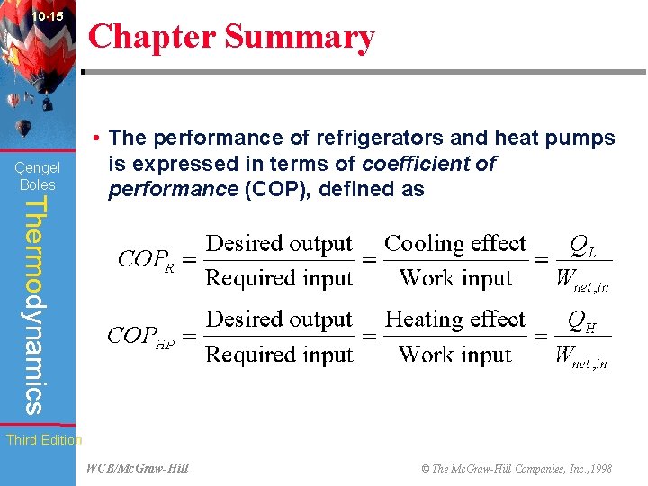 10 -15 Çengel Boles Chapter Summary Thermodynamics • The performance of refrigerators and heat