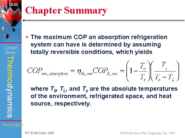 10 -22 Çengel Boles Chapter Summary • The maximum COP an absorption refrigeration system
