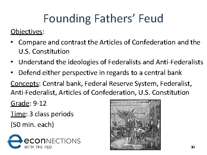 Founding Fathers’ Feud Objectives: • Compare and contrast the Articles of Confederation and the