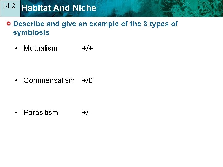 14. 2 14. 1 Habitat And Niche Describe and give an example of the