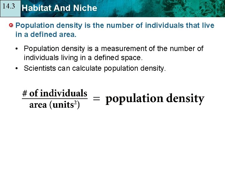 14. 3 14. 1 Habitat And Niche Population density is the number of individuals