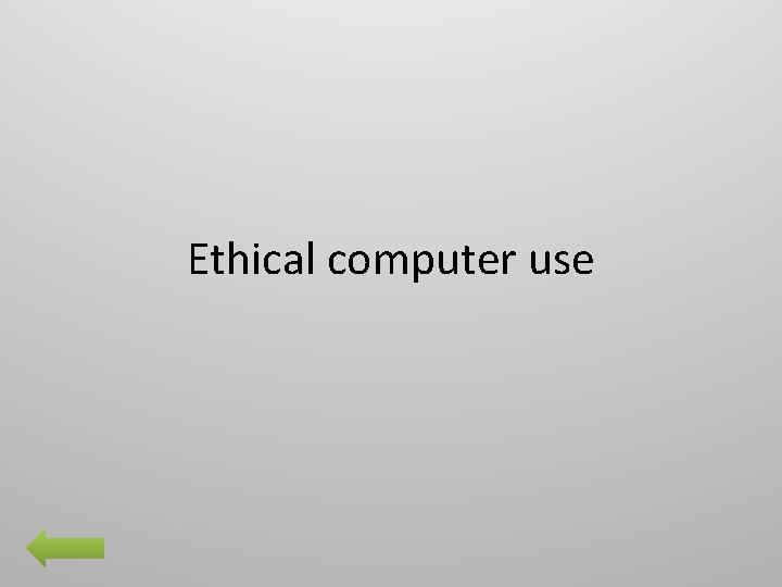 Ethical computer use 