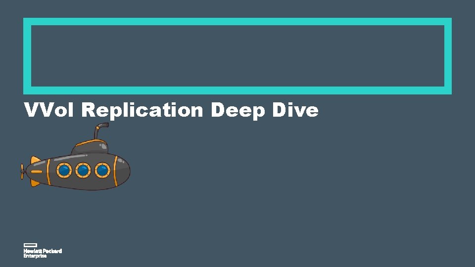 VVol Replication Deep Dive 