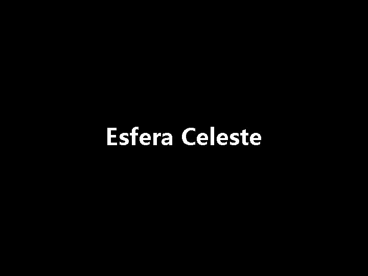 Esfera Celeste 