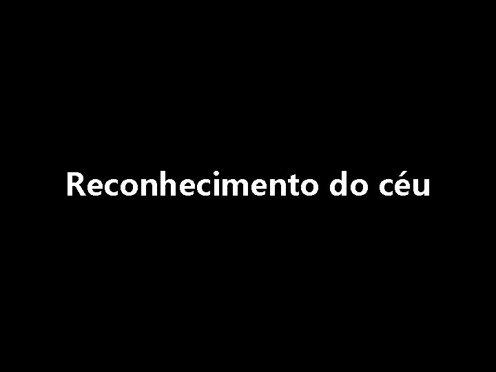 Reconhecimento do céu 