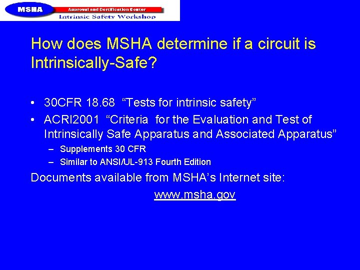 How does MSHA determine if a circuit is Intrinsically-Safe? • 30 CFR 18. 68