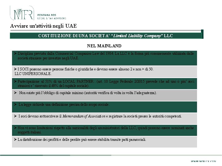 Avviare un'attività negli UAE COSTITUZIONE DI UNA SOCIETA’ “Limited Liability Company” LLC NEL MAINLAND