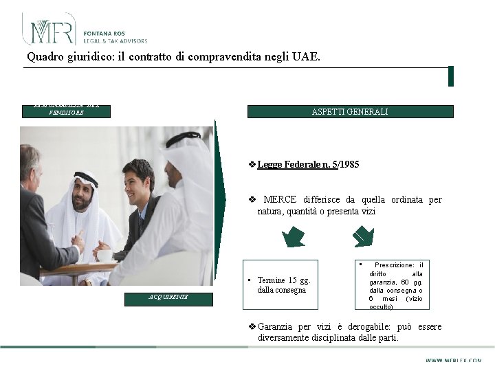 Quadro giuridico: il contratto di compravendita negli UAE. RESPONSABILITA’ DEL VENDITORE ASPETTI GENERALI v