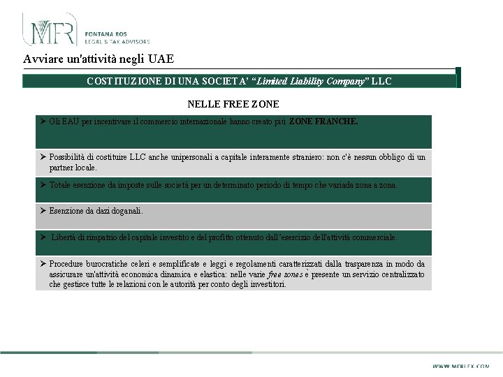 Avviare un'attività negli UAE COSTITUZIONE DI UNA SOCIETA’ “Limited Liability Company” LLC NELLE FREE