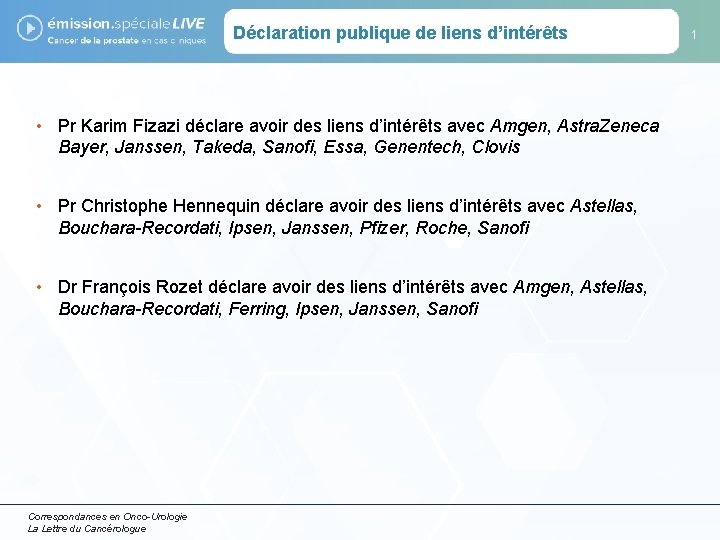 Déclaration publique de liens d’intérêts • Pr Karim Fizazi déclare avoir des liens d’intérêts