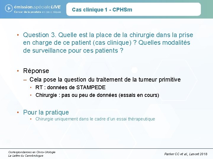 Cas clinique 1 - CPHSm • Question 3. Quelle est la place de la