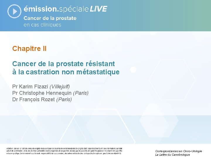 Chapitre II Cancer de la prostate résistant à la castration non métastatique Pr Karim