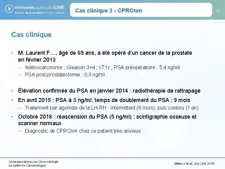 Cas clinique 2 - CPRCnm 28 Cas clinique • M. Laurent F…, âgé de