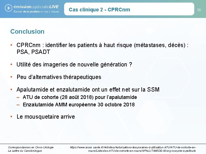 Cas clinique 2 - CPRCnm Conclusion • CPRCnm : identifier les patients à haut
