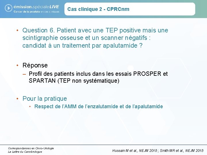 Cas clinique 2 - CPRCnm • Question 6. Patient avec une TEP positive mais