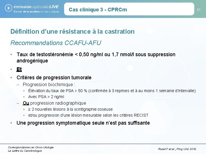 Cas clinique 3 - CPRCm 51 Définition d’une résistance à la castration Recommandations CCAFU-AFU