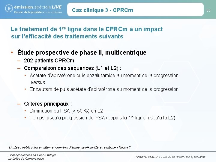 Cas clinique 3 - CPRCm 55 Le traitement de 1 re ligne dans le