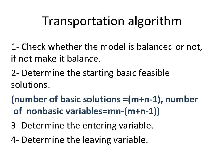 Transportation algorithm 1 - Check whether the model is balanced or not, if not