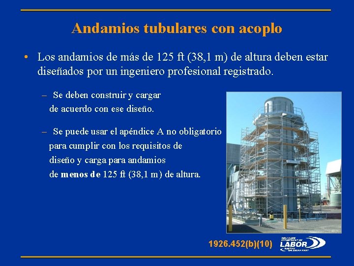 Andamios tubulares con acoplo • Los andamios de más de 125 ft (38, 1