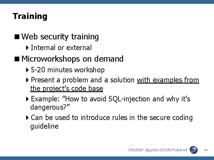 Training <Web security training 4 Internal or external <Microworkshops on demand 45 -20 minutes