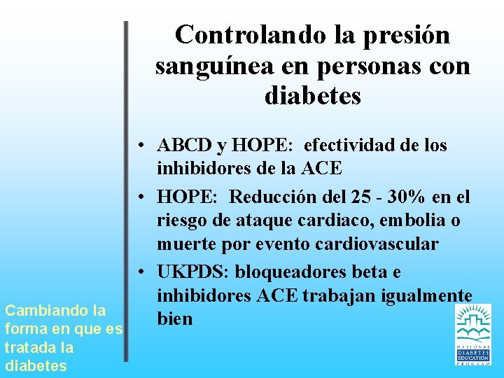 Controlando la presión sanguínea en personas con diabetes Cambiando la forma en que es